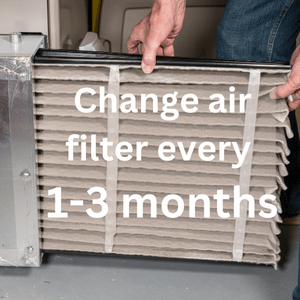 change air filter every 1 to 3 months